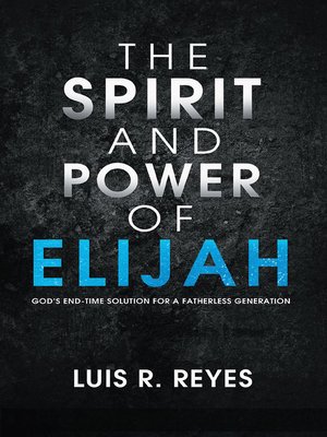 cover image of The Spirit and Power of Elijah